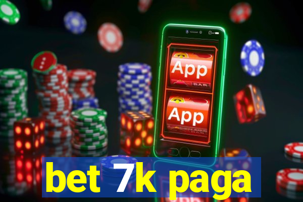 bet 7k paga